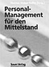 Prof. Dr. Thomas Stelzer-Rothe, Personalmanagement f&uuml;r den Mittelstand